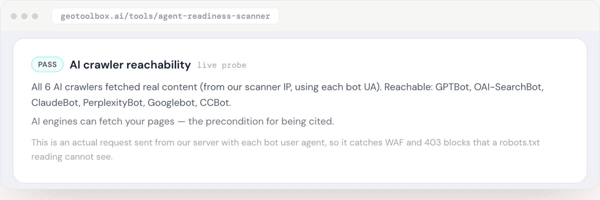 Agent Readiness Scanner reachability result: six crawler user agents fetched real content.