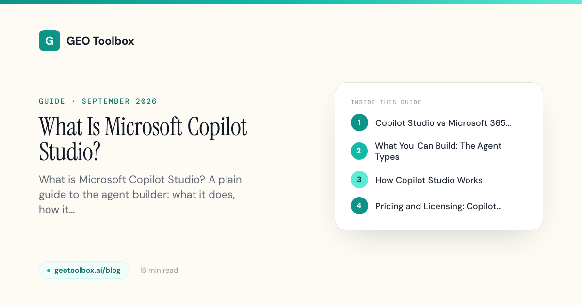 What Is Microsoft Copilot Studio? A Plain Guide (2026) | GEO Toolbox